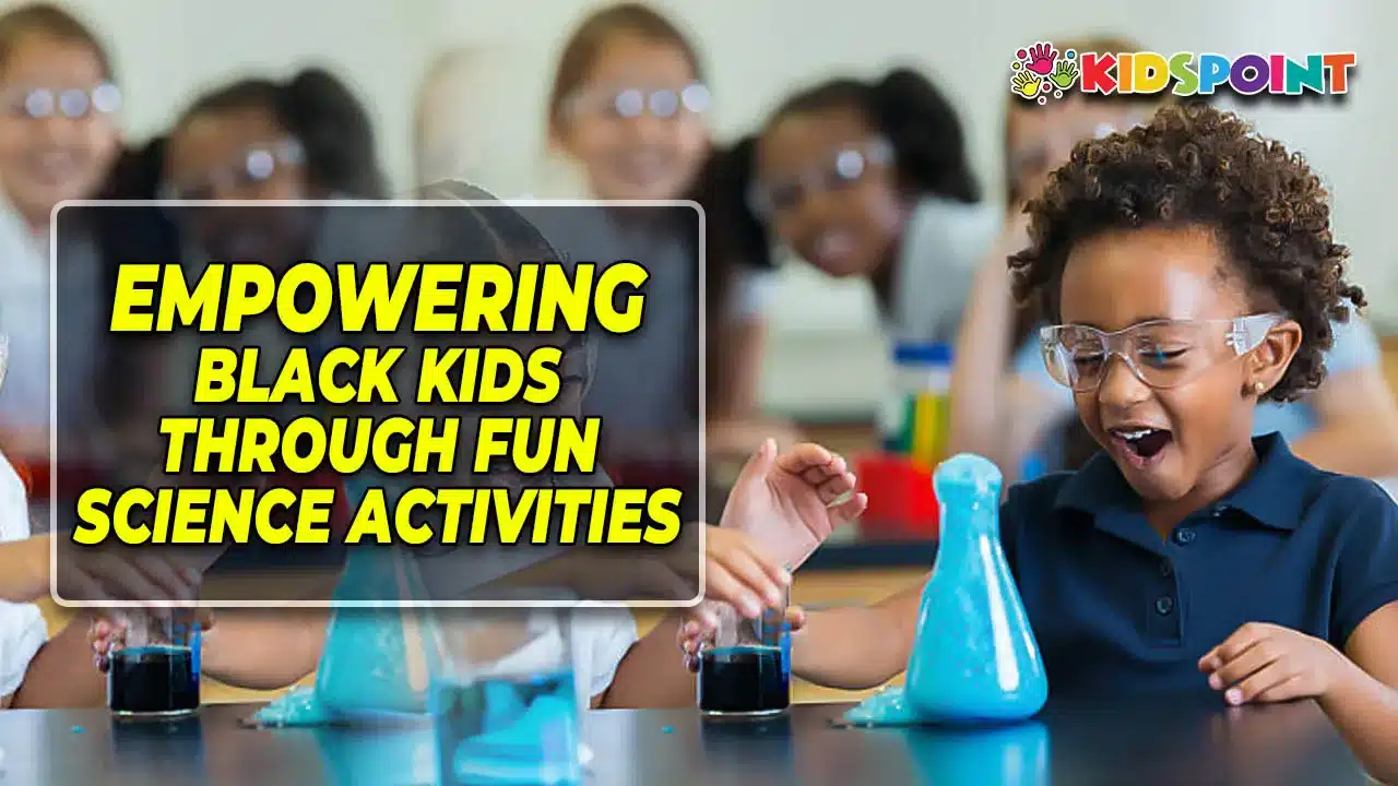 empowering black kids through fun science activities