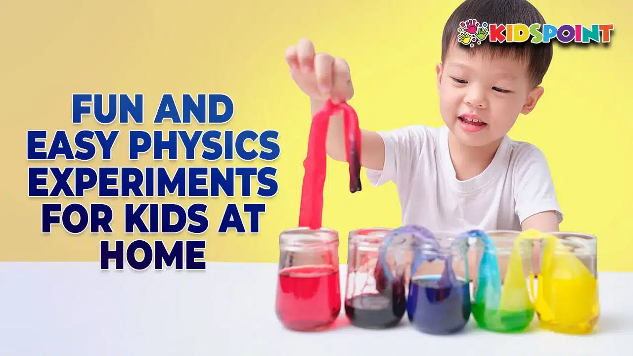 fun and easy physics experiments for kids at home