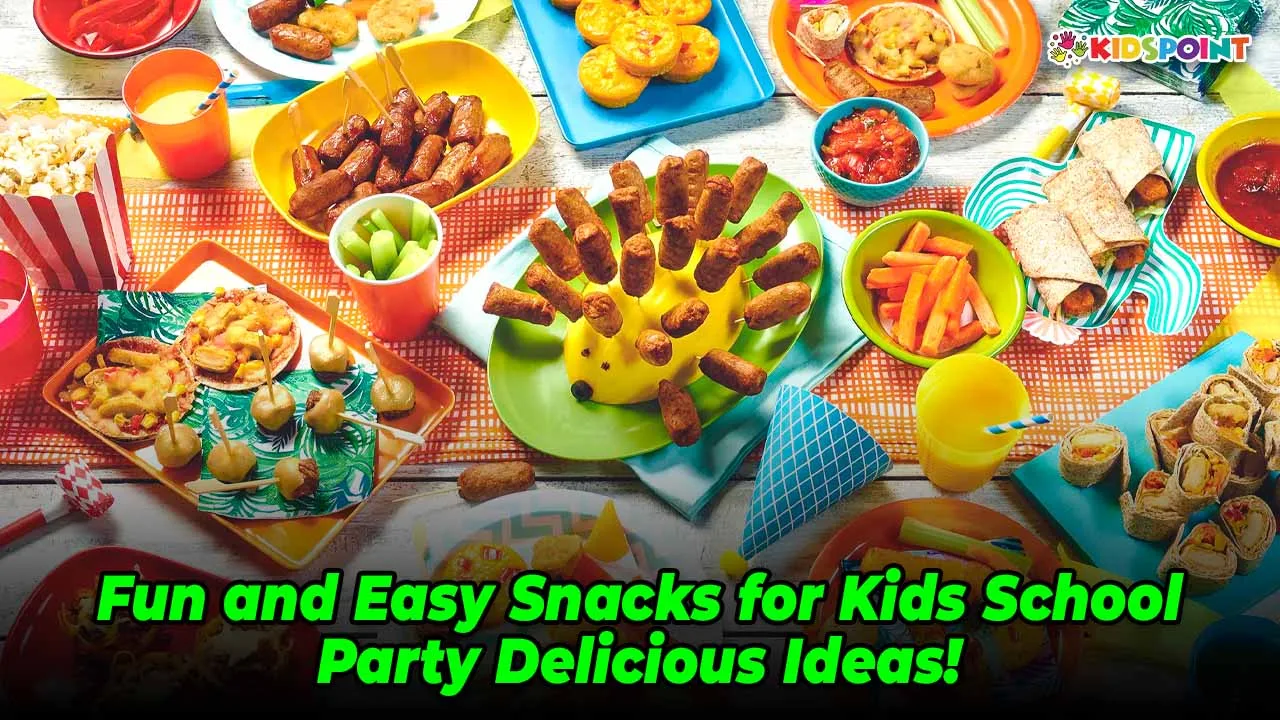 fun and easy snacks for kids' school party delicious ideas!