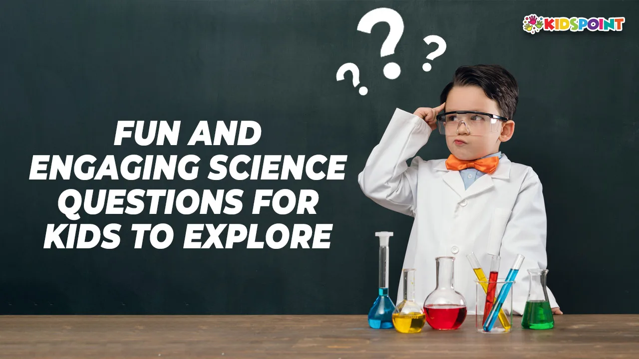 fun and engaging science questions for kids to explore