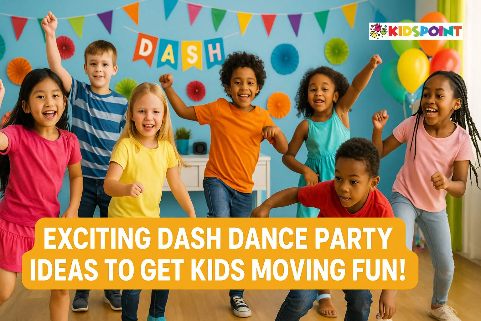 Exciting Dash Dance Party Ideas to Get Kids Moving Fun!