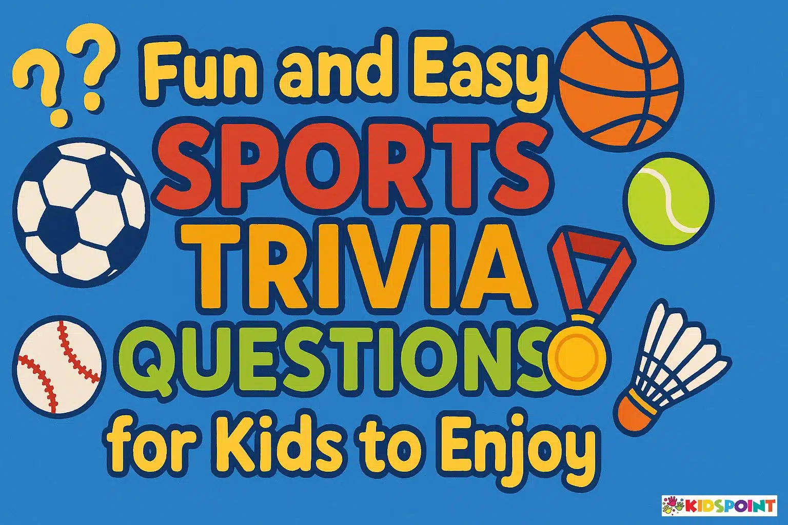 Fun and Easy Sports Trivia Questions for Kids to Enjoy