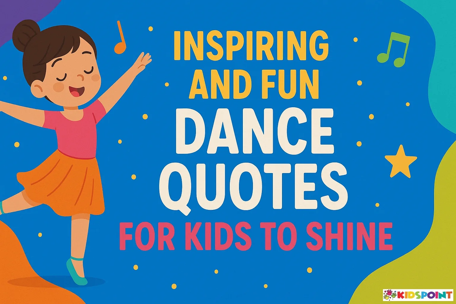 Inspiring and Fun Dance Quotes for Kids to Shine
