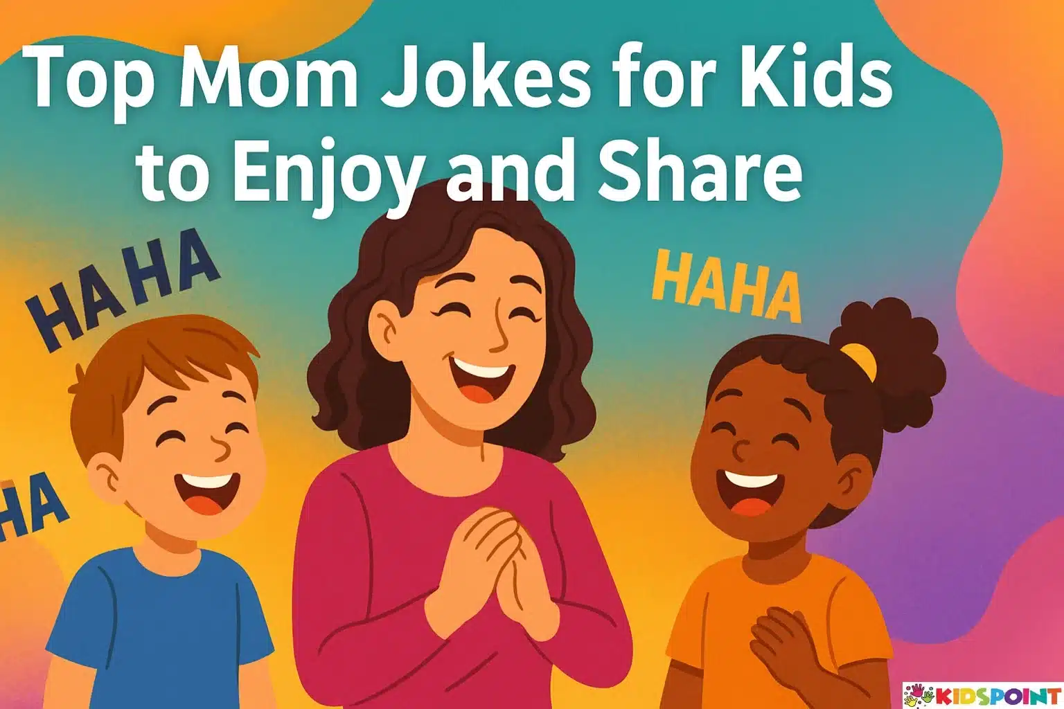 Top Mom Jokes for Kids to Enjoy and Share