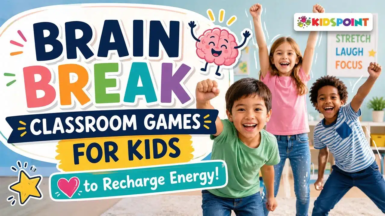 Brain Break Classroom Games for Kids to Recharge Energy