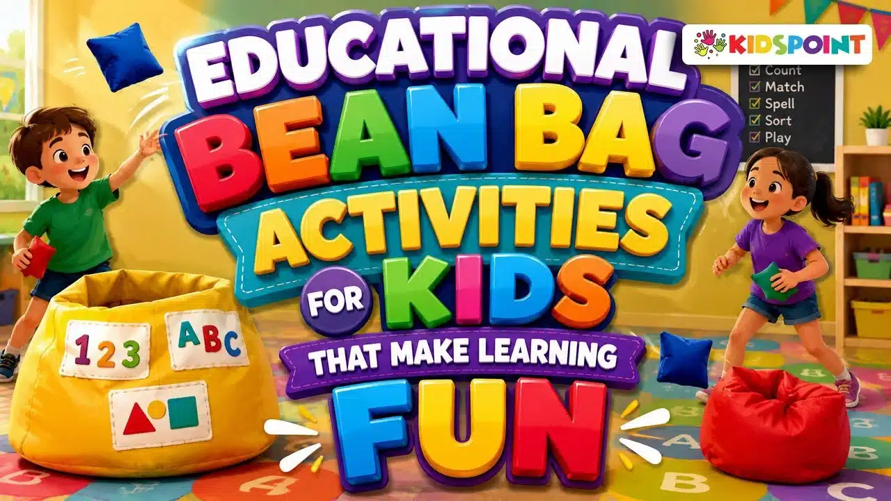 Educational Bean Bag Activities for Kids That Make Learning Fun