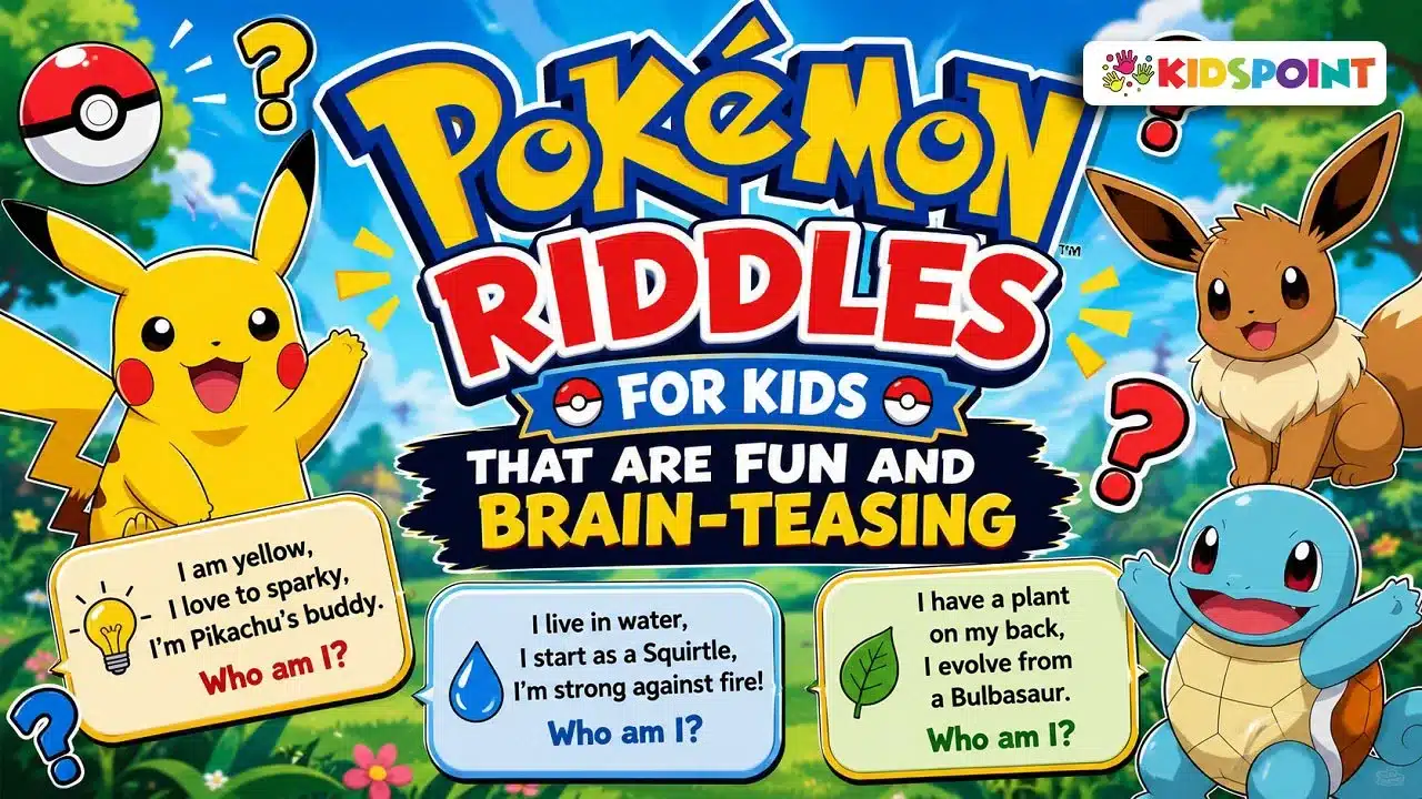 Pokemon Riddles for Kids That Are Fun and Brain-Teasing