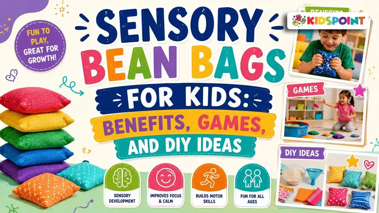 Sensory Bean Bags for Kids: Benefits, Games, and DIY Ideas